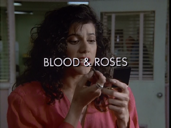 87 Blood and Roses